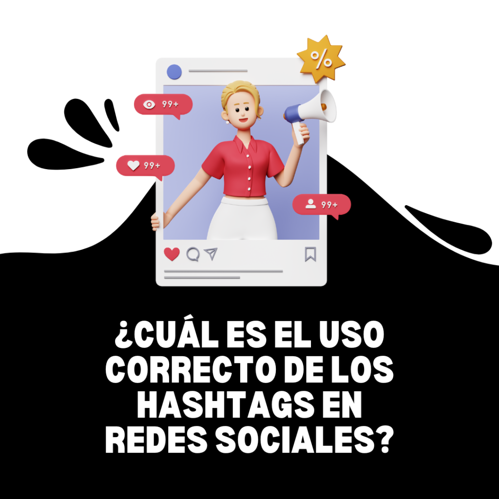 Cuál es el uso correcto de los hashtags en redes sociales