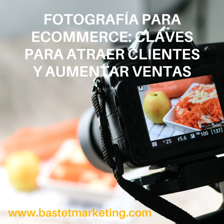 Fotografía para Ecommerce: Claves para Atraer Clientes y Aumentar Ventas